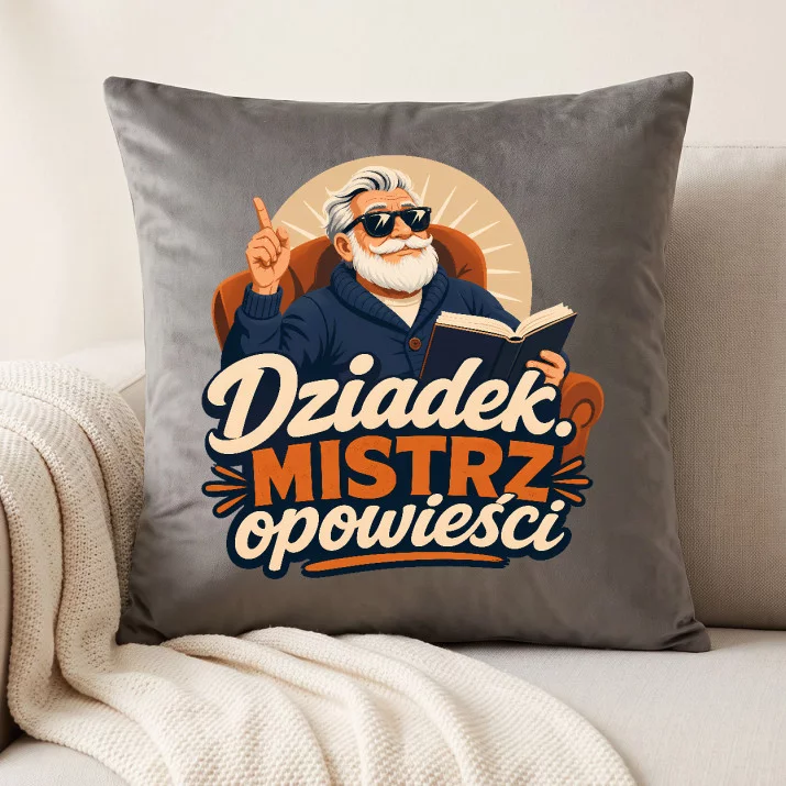 Poduszka Dekoracyjna Na Dzień Dziadka Prezent Dla Dziadka Mężczyzny: Dziadek. Mistrz Opowieści Poduszka Dekoracyjna Na Dzień Dziadka Prezent Dla Dziadka Mężczyzny: Dziadek. Mistrz Opowieści