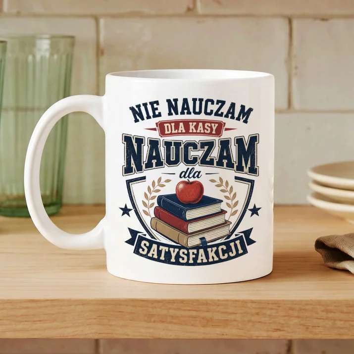 Kubek Z Nadrukiem Na Dzień Nauczyciela Prezent Dla Nauczyciela Mężczyzny: Nie Nauczam Dla Kasy Kubek Z Nadrukiem Na Dzień Nauczyciela Prezent Dla Nauczyciela Mężczyzny: Nie Nauczam Dla Kasy