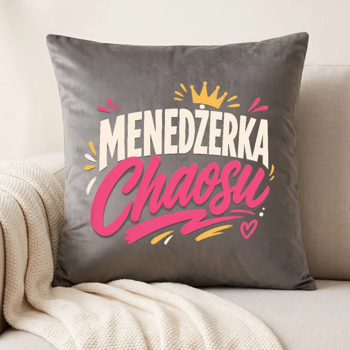 Poduszka Dekoracyjna Dla Pracownicy Prezent Dla Kobiety: Menedżerka Chaosu