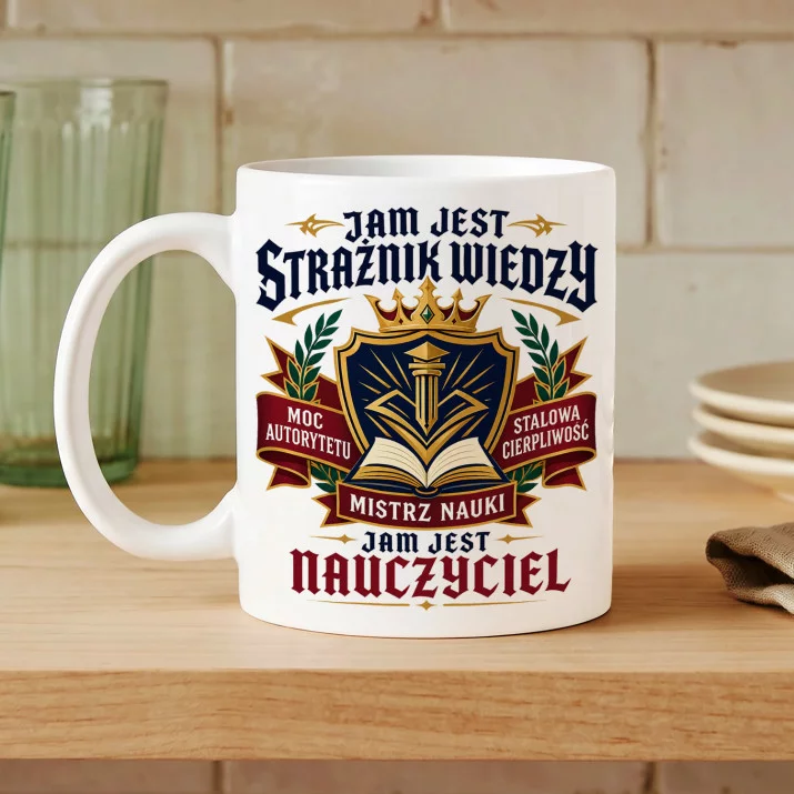 Kubek Z Nadrukiem Dla Nauczyciela Prezent Na Dzień Nauczyciela Dla Mężczyzny: Strażnik Wiedzy