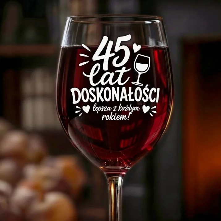 Kieliszek Do Wina Dla 45 Latki Prezent Na 45 Urodziny Dla Kobiety: 45 Lat Doskonałości Kieliszek Do Wina Dla 45 Latki Prezent Na 45 Urodziny Dla Kobiety: 45 Lat Doskonałości