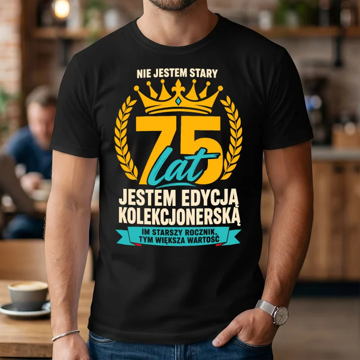 Koszulka Męska Na 75 Urodziny Prezent Dla Mężczyzny: Edycja
