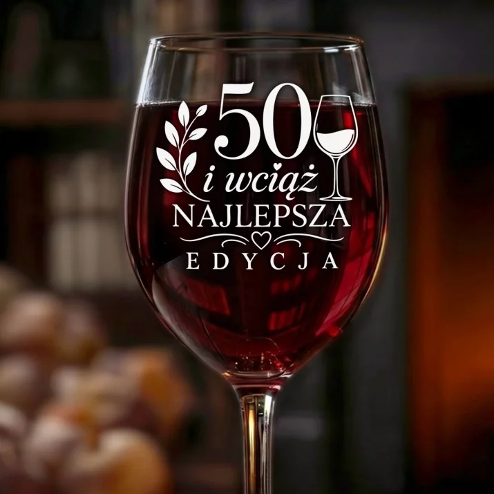 Kieliszek Do Wina Na 50 Urodziny Prezent Dla Kobiety: 50 Najlepsza Edycja Kieliszek Do Wina Na 50 Urodziny Prezent Dla Kobiety: 50 Najlepsza Edycja