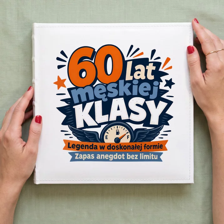 Album Na Zdjęcia Tradycyjny Na 60 Urodziny Prezent Dla 60 Latka Mężczyzny: Męska Klasa 60 Album Na Zdjęcia Tradycyjny Na 60 Urodziny Prezent Dla 60 Latka Mężczyzny: Męska Klasa 60