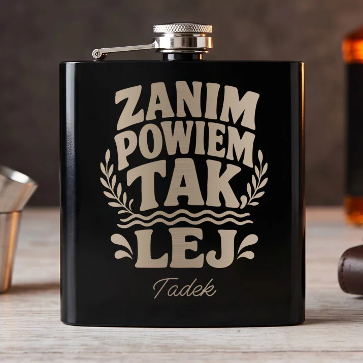Piersiówka Z Grawerem Na Kawalerski Prezent Dla Mężczyzny: Zanim Powiem Tak, Lej