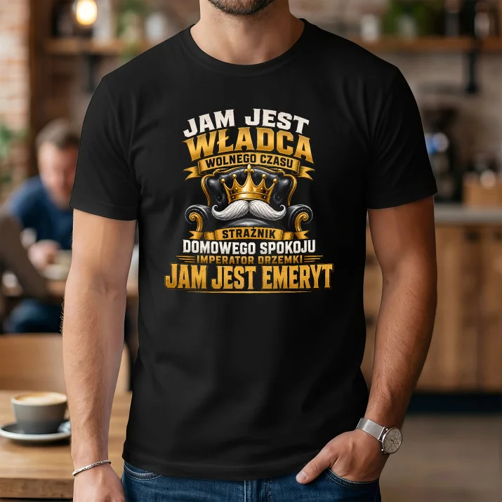 Koszulka Męska Dla Emeryta Prezent Na Emeryturę Dla Mężczyzny: Jam Jest Emeryt