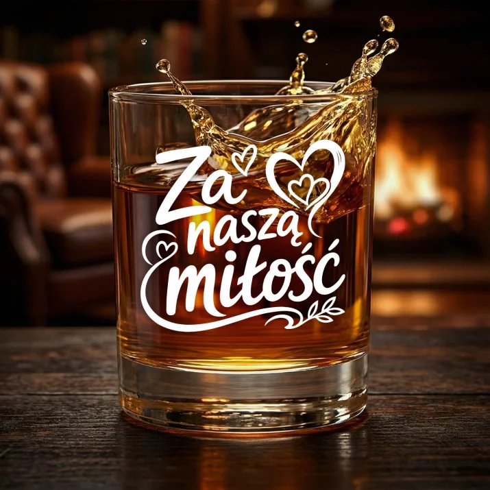 Szklanka Do Whisky Na Rocznicę Prezent Na Walentynki Dla Kobiety: Za Naszą Miłość Szklanka Do Whisky Na Rocznicę Prezent Na Walentynki Dla Kobiety: Za Naszą Miłość