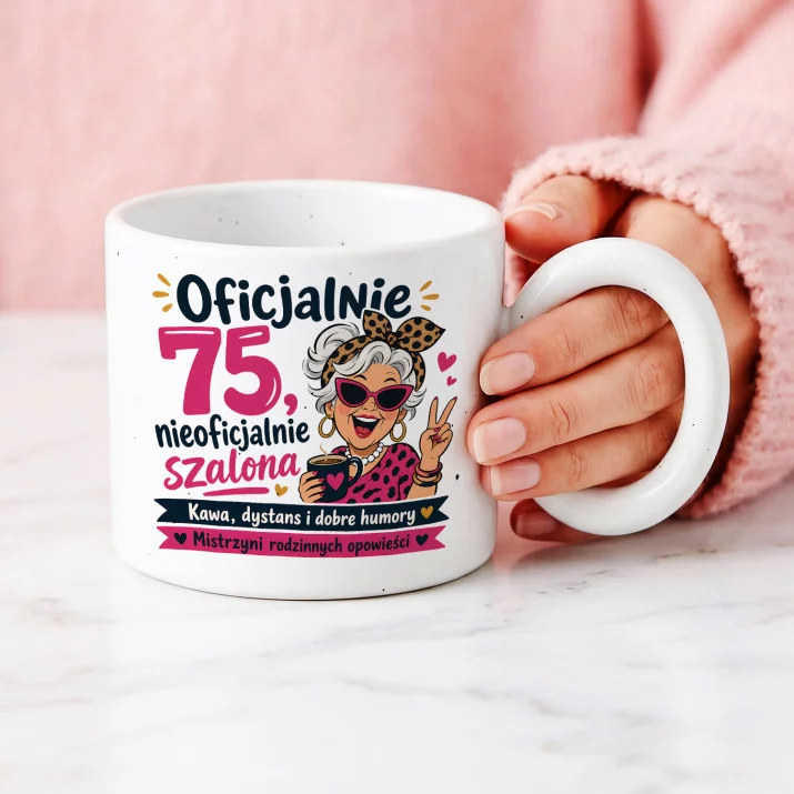 Kubek Z Okrągłym Uchem Dla 75 Latki Prezent Na 75 Urodziny Dla Kobiety: Szalona Siedemdziesiątka Kubek Z Okrągłym Uchem Dla 75 Latki Prezent Na 75 Urodziny Dla Kobiety: Szalona Siedemdziesiątka