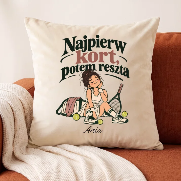 Poduszka Dekoracyjna Dla Tenisistki Prezent Dla Kobiety: Najpierw Kort, Potem