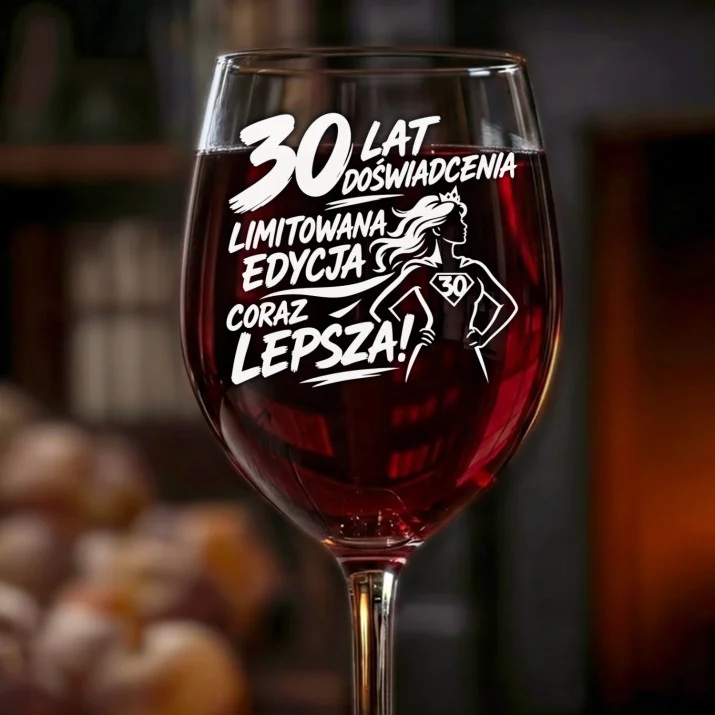 Kieliszek Do Wina Na 30 Urodziny Prezent Dla Kobiety: Limitowana Edycja 30