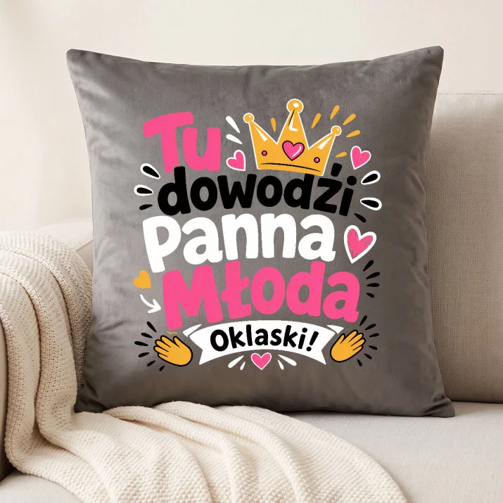 Poduszka Dekoracyjna Dla Panny Młodej Prezent Na Ślub Dla Kobiety: Tu Dowodzi Panna Młoda