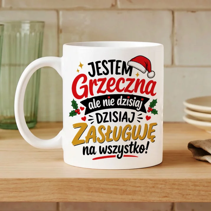 Kubek Z Nadrukiem Na Święta Prezent Dla Kobiety: Jestem Grzeczna