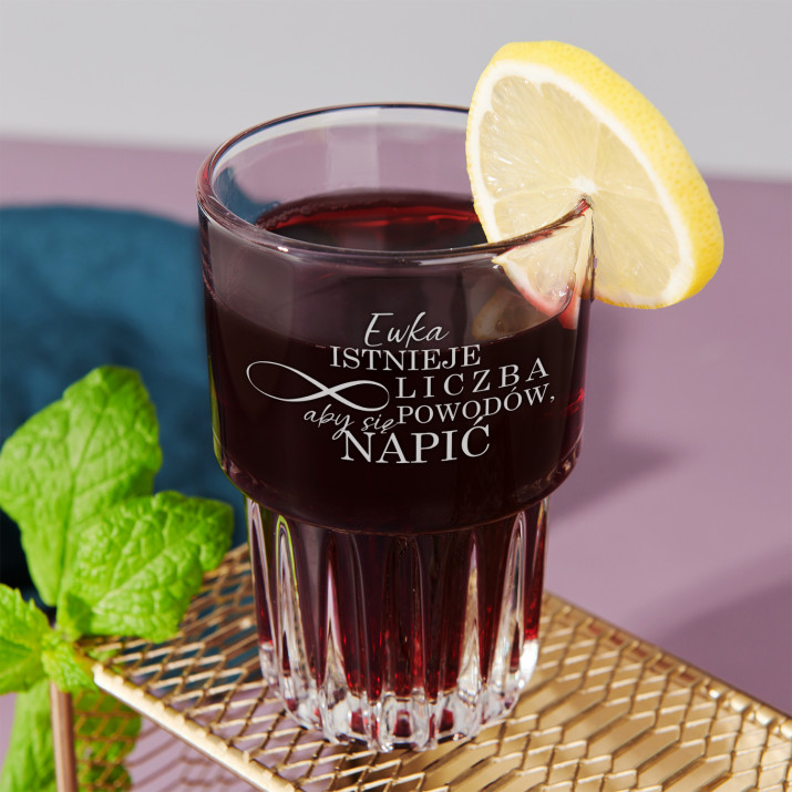 Istnieje ∞ liczba powodów, aby się napić - Szklanka do drinków 