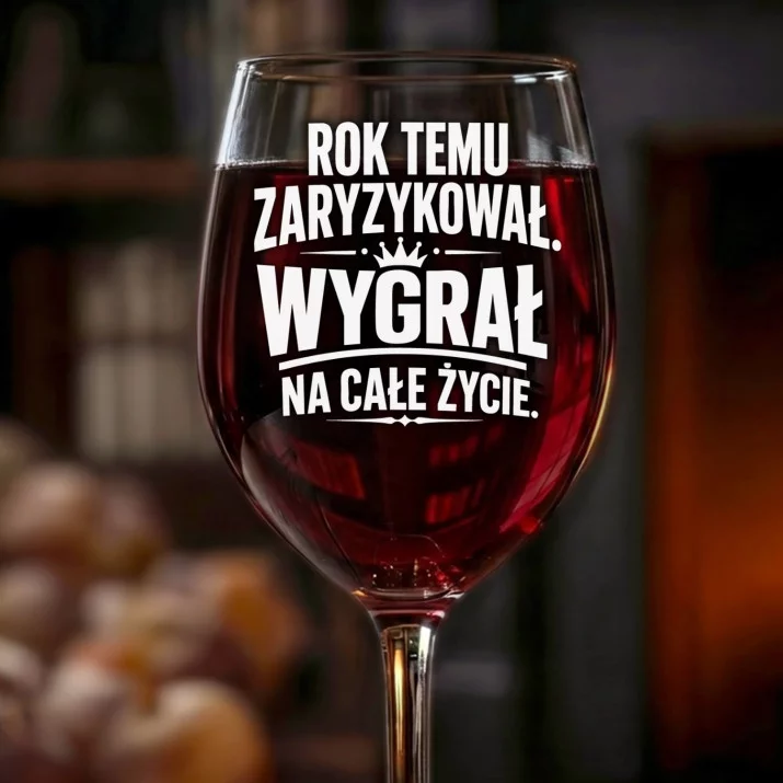 Kieliszek Do Wina Na Pierwszą Rocznicę Ślubu Prezent Na Walentynki Dla Mężczyzny: Rok Temu Wygrał Kieliszek Do Wina Na Pierwszą Rocznicę Ślubu Prezent Na Walentynki Dla Mężczyzny: Rok Temu Wygrał