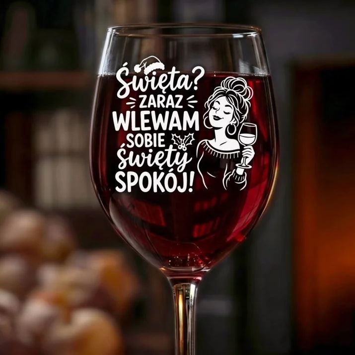 Kieliszek Do Wina Na Święta Bożego Narodzenia Prezent Dla Kobiety: Wlewam Święty Spokój