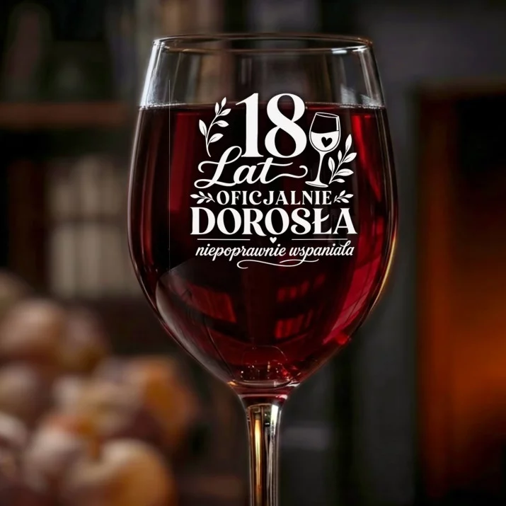 Kieliszek Do Wina Na 18 Prezent Dla Kobiety: 18 Lat Oficjalnie Dorosła