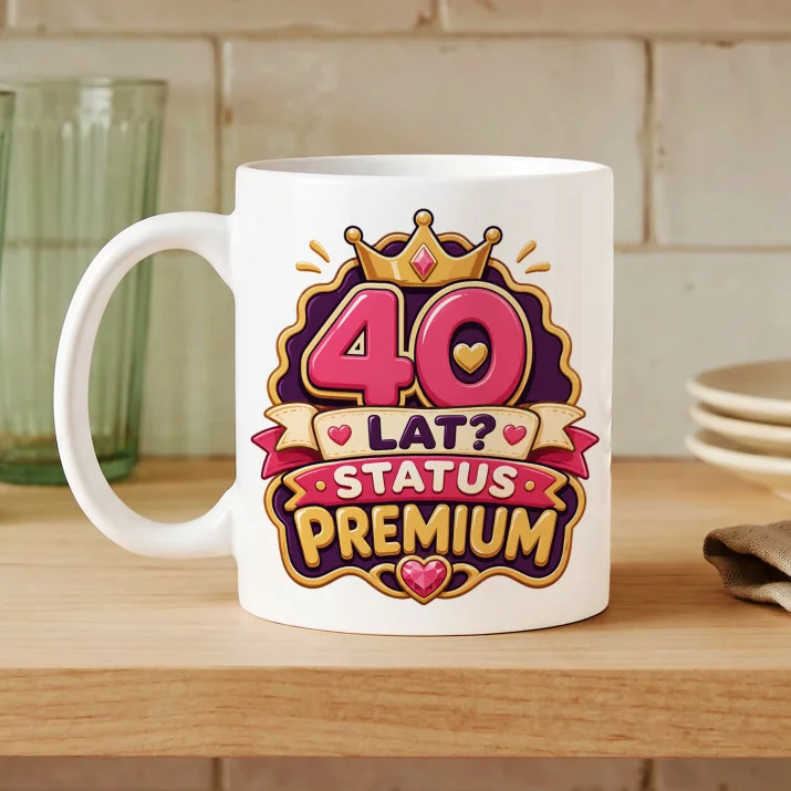 Kubek Z Nadrukiem Dla 40 Latki Prezent Na 40 Urodziny Dla Kobiety: Status Premium Kubek Z Nadrukiem Dla 40 Latki Prezent Na 40 Urodziny Dla Kobiety: Status Premium