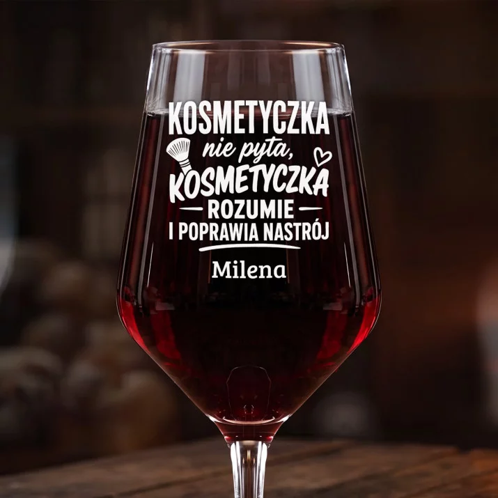 Mega Kieliszek Do Wina z Grawerem Dla Kosmetyczki Prezent Dla Kobiety: Kosmetyczka Rozumie