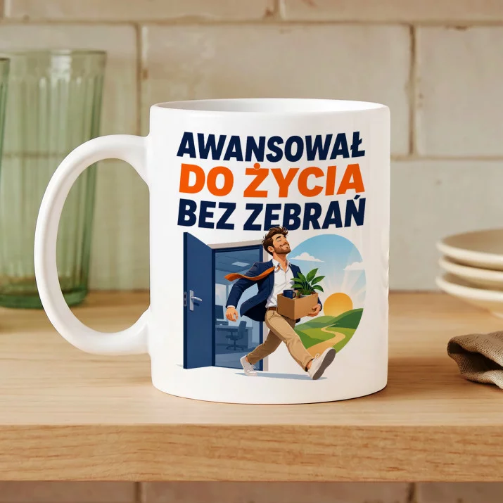 Kubek Z Nadrukiem Na Pożegnanie Kolegi Z Pracy Prezent Dla Mężczyzny: Awansował Kubek Z Nadrukiem Na Pożegnanie Kolegi Z Pracy Prezent Dla Mężczyzny: Awansował