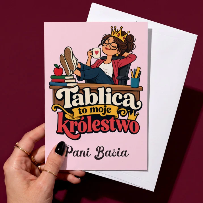 Kartka Personalizowana Dla Nauczycielki Prezent Na Dzień Nauczyciela Dla Kobiety: Tablica To Moje Królestwo Kartka Personalizowana Dla Nauczycielki Prezent Na Dzień Nauczyciela Dla Kobiety: Tablica To Moje Królestwo