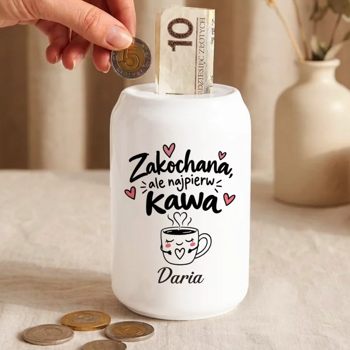 Skarbonka Na Walentynki Prezent Na Rocznicę Dla Kobiety: Zakochana, Ale Najpierw