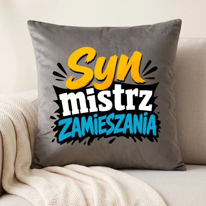 Poduszka Dekoracyjna Dla Syna Prezent Dla Mężczyzny: Syn Mistrz Zamieszania