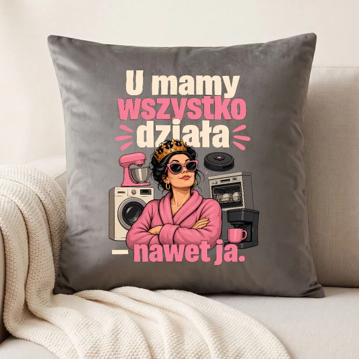 Poduszka Dekoracyjna Na Dzień Mamy Prezent Dla Mamy Kobiety: U Mamy Wszystko