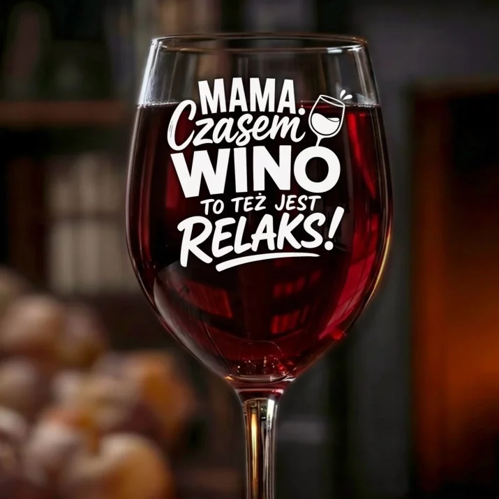 Kieliszek Do Wina Dla Mamy Po Porodzie Prezent Na Dzień Mamy Dla Kobiety: Mama Czasem Wino