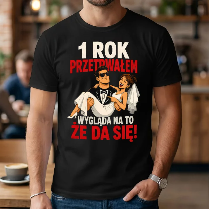 Koszulka Męska Na 1 Rocznicę Ślubu Prezent Dla Mężczyzny: 1 Rok Przetrwałem