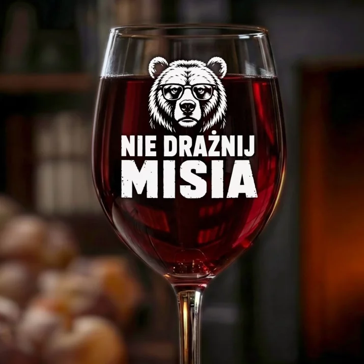 Kieliszek Do Wina Dla Mężczyzny Prezent Dla Mężczyzny: Nie Drażnij Misia Kieliszek Do Wina Dla Mężczyzny Prezent Dla Mężczyzny: Nie Drażnij Misia