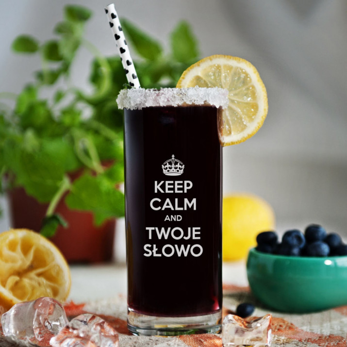 Keep calm - Grawerowana Szklanka do drinków
