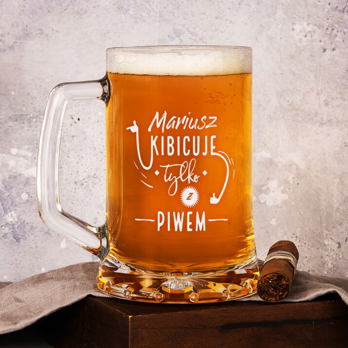 Kibicuje Tylko Z Piwem - Personalizowany Kufel