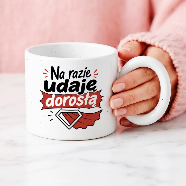 Kubek Z Okrągłym Uchem Dla 25 Latki Prezent Na 25 Urodziny Dla Kobiety: Udawana Dorosłość