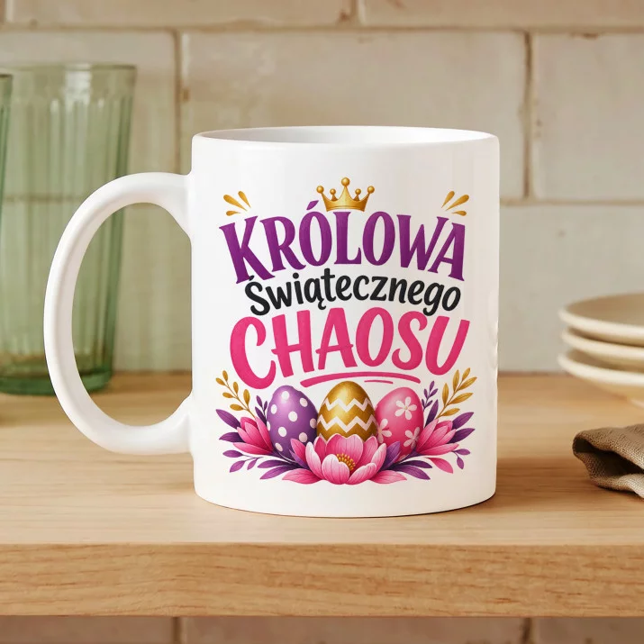 Kubek Z Nadrukiem Na Wielkanoc Prezent Dla Kobiety: Królowa Świątecznego Chaosu Kubek Z Nadrukiem Na Wielkanoc Prezent Dla Kobiety: Królowa Świątecznego Chaosu