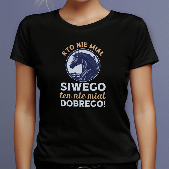 Kto nie miał konia - Czarna koszulka damska