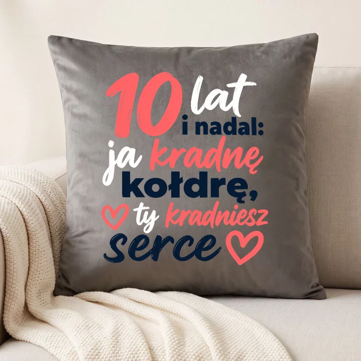 Poduszka Dekoracyjna Na 10 Rocznicę Ślubu Prezent Dla Pary: 10 Lat I Nadal - Ja Poduszka Dekoracyjna Na 10 Rocznicę Ślubu Prezent Dla Pary: 10 Lat I Nadal - Ja