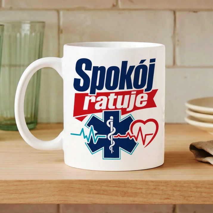 Kubek Z Nadrukiem Dla Ratownika Medycznego Prezent Dla Mężczyzny: Spokój Ratuje Kubek Z Nadrukiem Dla Ratownika Medycznego Prezent Dla Mężczyzny: Spokój Ratuje