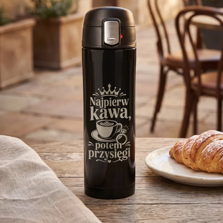 Kubek Termiczny 440ml Na Panieński Prezent: Najpierw Kawa, Potem Przysięgi