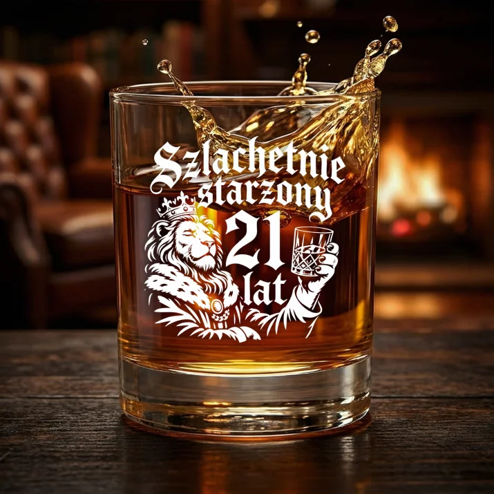 Szklanka Do Whisky Dla 21 Latka Prezent Na 20 Urodziny Dla Mężczyzny: Szlachetnie Starzony 21 Lat