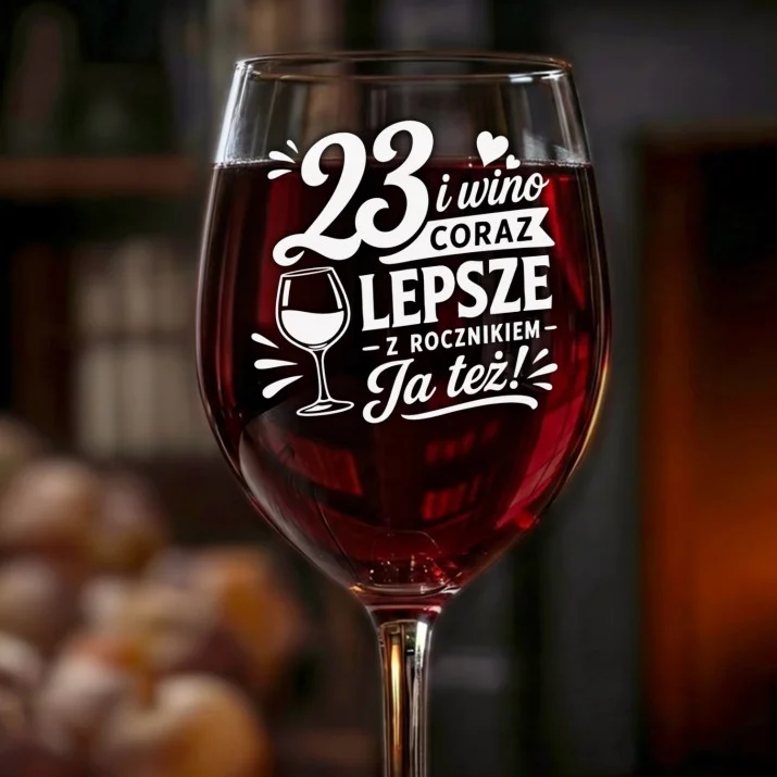 Kieliszek Do Wina Dla 23 Latki Prezent Na 20 Urodziny Dla Kobiety: 23 I Wino Lepsze Kieliszek Do Wina Dla 23 Latki Prezent Na 20 Urodziny Dla Kobiety: 23 I Wino Lepsze