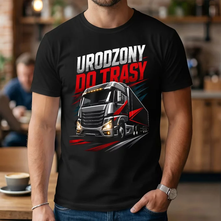 Koszulka Męska Dla Kierowcy Ciężarówki Prezent Dla Mężczyzny: Urodzony Do Trasy