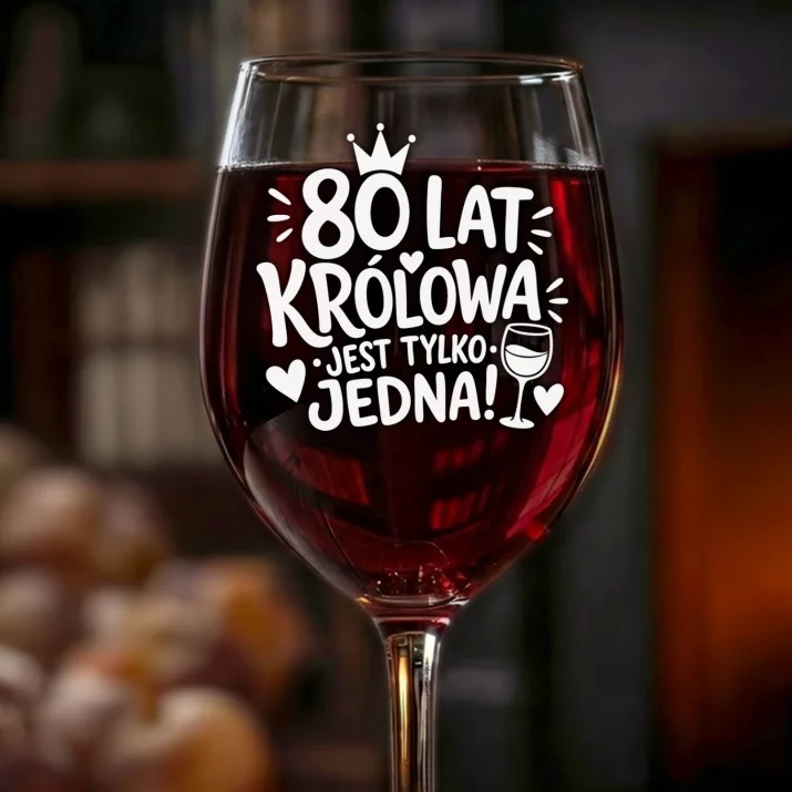Kieliszek Do Wina Na 80 Urodziny Mamy Prezent Na 80 Urodziny Dla Kobiety: Królowa 80 Lat