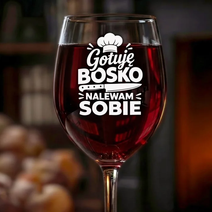 Kieliszek Do Wina Dla Kucharza Prezent Dla Mężczyzny: Gotuję Bosko Nalewam Kieliszek Do Wina Dla Kucharza Prezent Dla Mężczyzny: Gotuję Bosko Nalewam