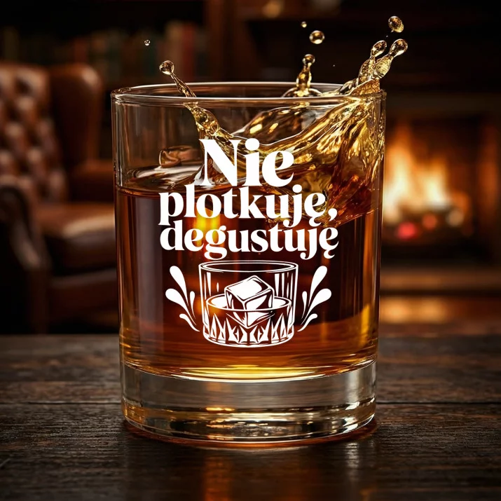 Szklanka Do Whisky Dla Niej Prezent Na Walentynki Dla Kobiety: Nie Plotkuję, Degustuję