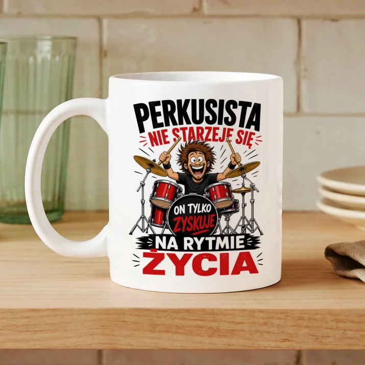 Kubek Z Nadrukiem Dla Perkusisty Prezent Dla Mężczyzny: Perkusista - Rytm Życia