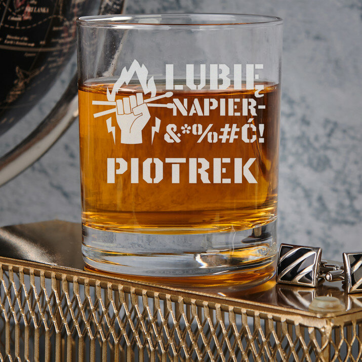 Lubię napier&*%#ć - Szklanka do whisky
