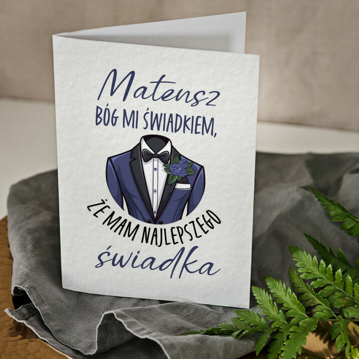 Mam najlepszego świadka - kartka z życzeniami