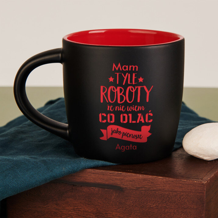 Mam tyle roboty - Czarny kubek ceramiczny Mam tyle roboty - Czarny kubek ceramiczny