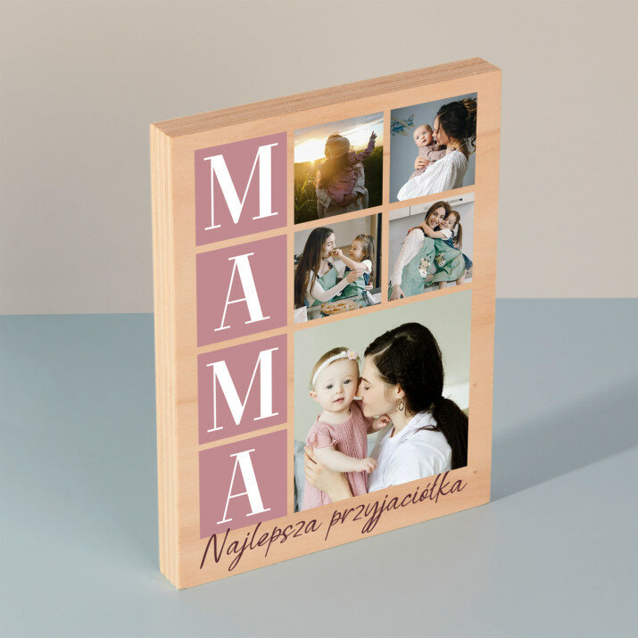 Mama najlepsza przyjaciółka - Wydruk na drewnie