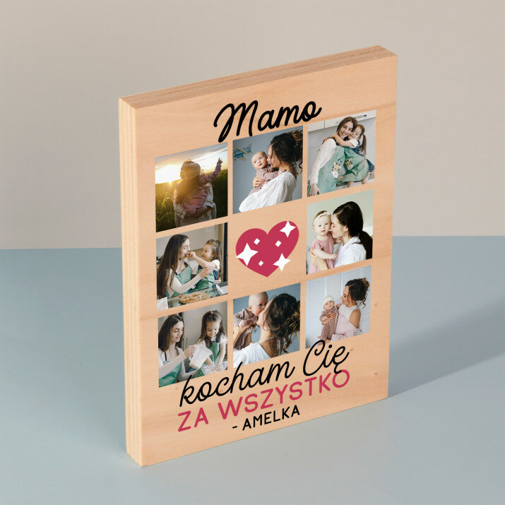 Mamo kocham cię za wszystko - Wydruk na drewnie